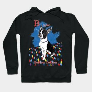 B is for Boston Terrier II Hoodie